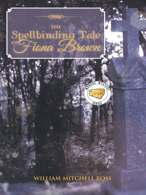 cover image of The Spellbinding Tale of Fiona Brown